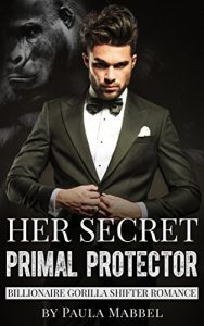 Download Shifter Romance: Her Secret Primal Protector pdf, epub, ebook