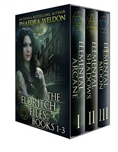 Download The Eldritch Files Series, Books 1-3: Elemental Arcane, Elemental Shadows, Elemental Moon pdf, epub, ebook