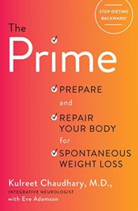 Download The Prime: Prepare and Repair Your Body for Spontaneous Weight Loss pdf, epub, ebook