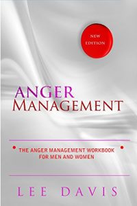 Download ANGER MANAGEMENT: The Anger Management Workbook For Men And Women pdf, epub, ebook