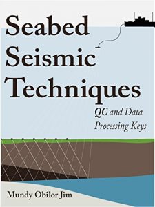 Download Seabed Seismic Techniques: QC And Data Processing Keys pdf, epub, ebook