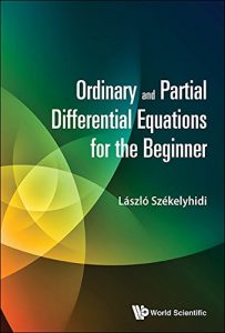 Download Ordinary and Partial Differential Equations for the Beginner pdf, epub, ebook