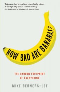 Download How Bad Are Bananas?: The carbon footprint of everything pdf, epub, ebook