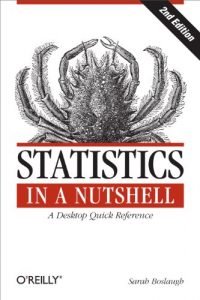 Download Statistics in a Nutshell: A Desktop Quick Reference pdf, epub, ebook