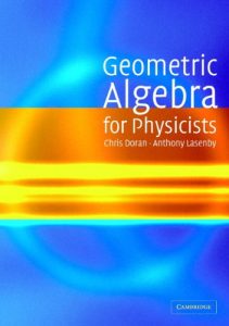 Download Geometric Algebra for Physicists pdf, epub, ebook