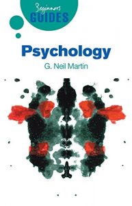 Download Psychology: A Beginner’s Guide (Beginner’s Guides) pdf, epub, ebook