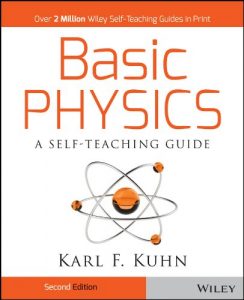 Download Basic Physics: A Self-Teaching Guide (Wiley Self-Teaching Guides) pdf, epub, ebook