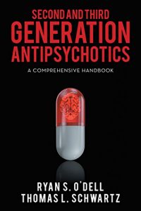 Download Second and Third Generation Antipsychotics: A COMPREHENSIVE HANDBOOK pdf, epub, ebook