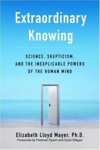 Download Extraordinary Knowing: Science, Skepticism, and the Inexplicable Powers of the Human Mind pdf, epub, ebook