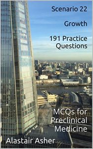 Download Scenario 22 – Growth: 191 Practice Questions: MCQs for Preclinical Medicine pdf, epub, ebook