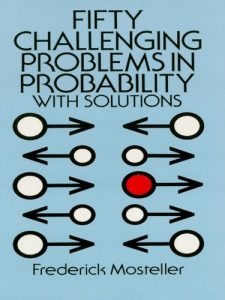 Download Fifty Challenging Problems in Probability with Solutions (Dover Books on Mathematics) pdf, epub, ebook