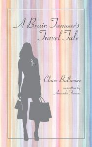 Download A Brain Tumour’s Travel Tale pdf, epub, ebook