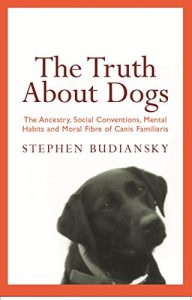 Download The Truth About Dogs: The Ancestry, Social Conventions, Mental Habits and Moral Fibre of Canis familiaris pdf, epub, ebook