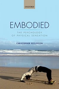 Download Embodied: The psychology of physical sensation pdf, epub, ebook