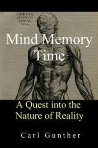 Download Mind, Memory, Time: A Quest into the Nature of Reality pdf, epub, ebook