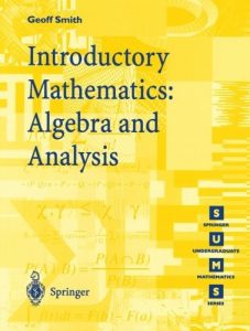 Download Introductory Mathematics: Algebra and Analysis (Springer Undergraduate Mathematics Series) pdf, epub, ebook
