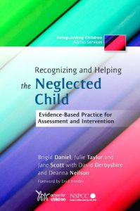 Download Recognizing and Helping the Neglected Child: Evidence-Based Practice for Assessment and Intervention (Safeguarding Children Across Services) pdf, epub, ebook