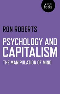 Download Psychology and Capitalism: The Manipulation of Mind pdf, epub, ebook