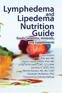 Download Lymphedema and Lipedema Nutrition Guide: foods, vitamins, minerals,
 and supplements pdf, epub, ebook