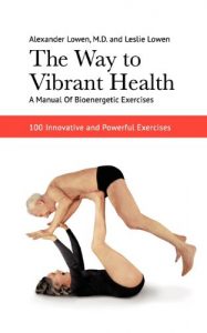 Download The Way to Vibrant Health pdf, epub, ebook