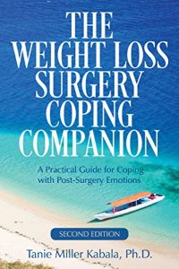 Download The Weight Loss Surgery Coping Companion: A Practical Guide to Coping with Post-Surgery Emotions pdf, epub, ebook