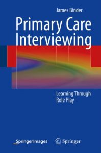 Download Primary Care Interviewing: Learning Through Role Play pdf, epub, ebook