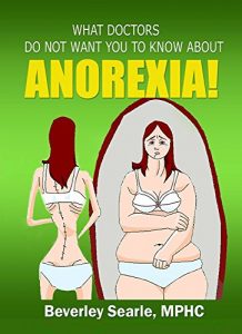 Download What Doctors do not want you to know about Anorexia! pdf, epub, ebook