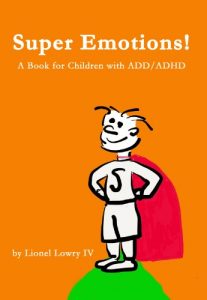 Download Super Emotions!  A Book for Children with ADD/ADHD pdf, epub, ebook