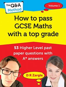 Download How to Pass GCSE Maths with a Top Grade: 53 Higher Level past paper questions with A* answers pdf, epub, ebook