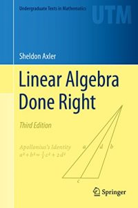 Download Linear Algebra Done Right (Undergraduate Texts in Mathematics) pdf, epub, ebook