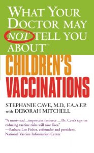 Download What Your Doctor May Not Tell You About(TM) Children’s Vaccinations (What Your Doctor May Not Tell You About…) pdf, epub, ebook