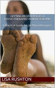 Download Getting Registered as a Physiotherapist in New Zealand: A Practical Guide for UK Physiotherapists pdf, epub, ebook