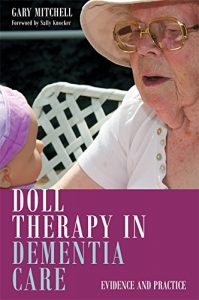 Download Doll Therapy in Dementia Care: Evidence and Practice pdf, epub, ebook