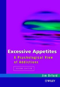 Download Excessive Appetites: A Psychological View of Addictions pdf, epub, ebook