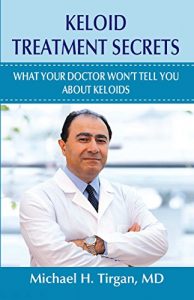 Download Keloid Treatment Secrets: What Your Doctor Wont Tell You. pdf, epub, ebook