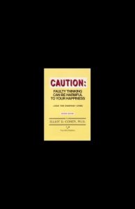 Download Caution:  Faulty Thinking Can Be Harmful to Your Happiness pdf, epub, ebook