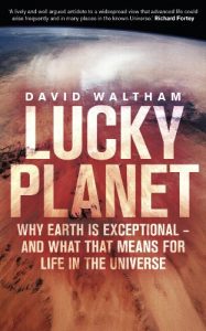 Download Lucky Planet: Why Earth is Exceptional – and What that Means for Life in the Universe pdf, epub, ebook