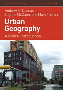 Download Urban Geography: A Critical Introduction (Critical Introductions to Geography) pdf, epub, ebook