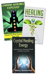 Download Healing :  Crystal Healing, Chakra Healing, Self Healing: Energy Work For Self Healing and Restoring Health Box Set (Chakra Balancing, Chakra Clearing, … Chronic Pain, Chronic Illness) pdf, epub, ebook