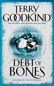 Download Debt Of Bones: Sword of Truth: A Prequel Novella pdf, epub, ebook
