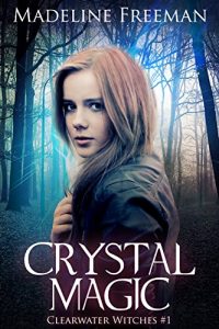 Download Crystal Magic (Clearwater Witches Book 1) pdf, epub, ebook