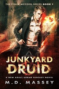 Download Junkyard Druid: A New Adult Urban Fantasy Novel (The Colin McCool Paranormal Suspense Series Book 1) pdf, epub, ebook