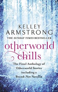 Download Otherworld Chills: Final Tales of the Otherworld pdf, epub, ebook