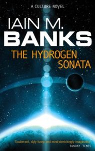 Download The Hydrogen Sonata: A Culture Novel (Culture series Book 10) pdf, epub, ebook