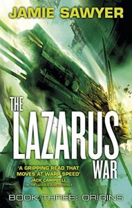 Download The Lazarus War: Origins: Book Three of The Lazarus War pdf, epub, ebook