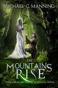 Download The Mountains Rise (Embers of Illeniel Book 1) pdf, epub, ebook
