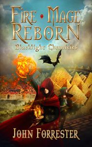 Download Fire Mage Reborn (Blacklight Chronicles Book 1) pdf, epub, ebook