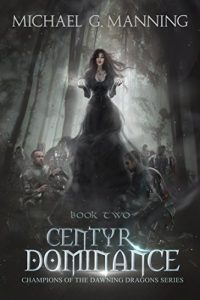 Download Centyr Dominance (Champions of the Dawning Dragons Book 2) pdf, epub, ebook