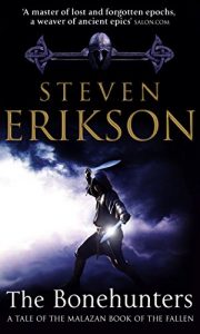 Download The Bonehunters: Malazan Book Of Fallen 6 (The Malazan Book Of The Fallen) pdf, epub, ebook
