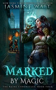 Download Marked by Magic (The Baine Chronicles Book 4) pdf, epub, ebook